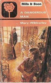 a dangerous man [mills and boon]