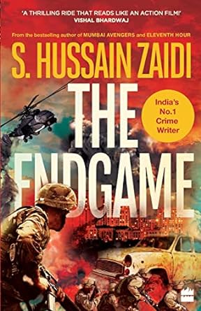 The endgame by S.Hussain Zaidi
