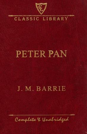 Peter pan by J.M. Barrie [Classic Library] [Complete & Unabridged] [Hardcover]