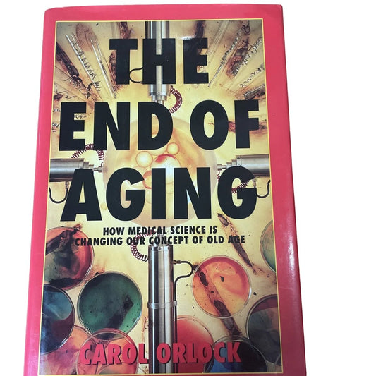 The End of Aging [RARE BOOKS]