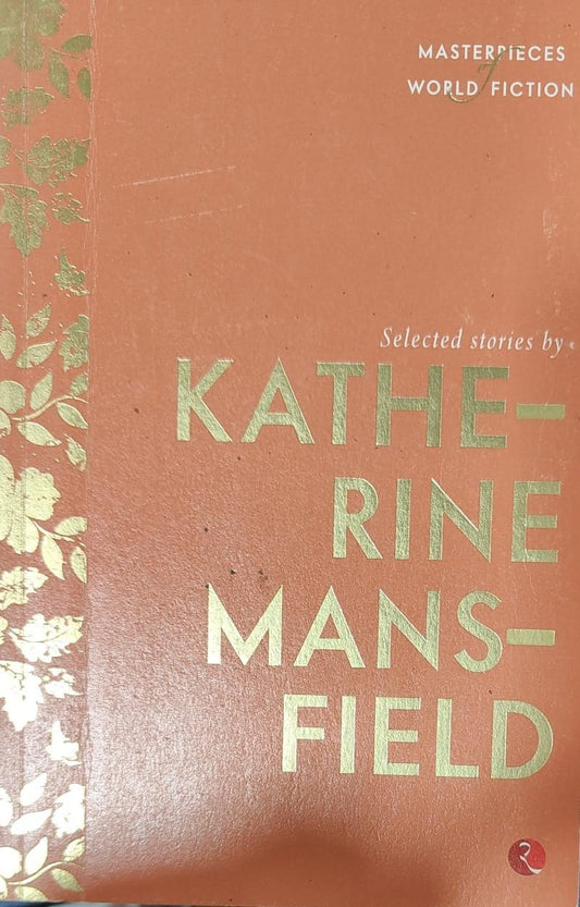 Selected Stories by Katherine Mansfield by Terry O Brien