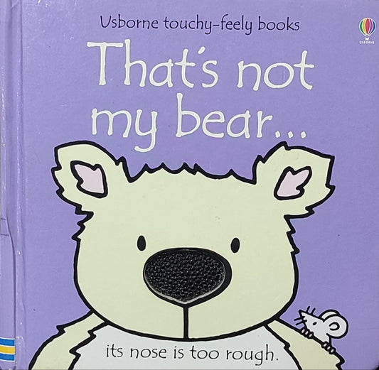 (USBORN TOUCHY-FEELY BOOK) That's not my bear…(BOARD BOOK)