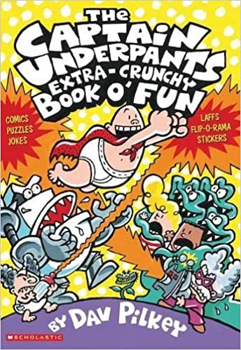 The All New captain Underpants Extra Crunchy Book O' Fun