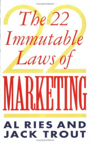 The 22 Immutable Laws of Marketing: Violate Them at Your Own Risk (RARE BOOKS)