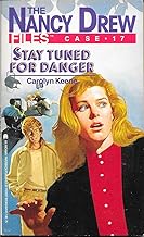 The nancy drew files case .17 stay tuned for danger