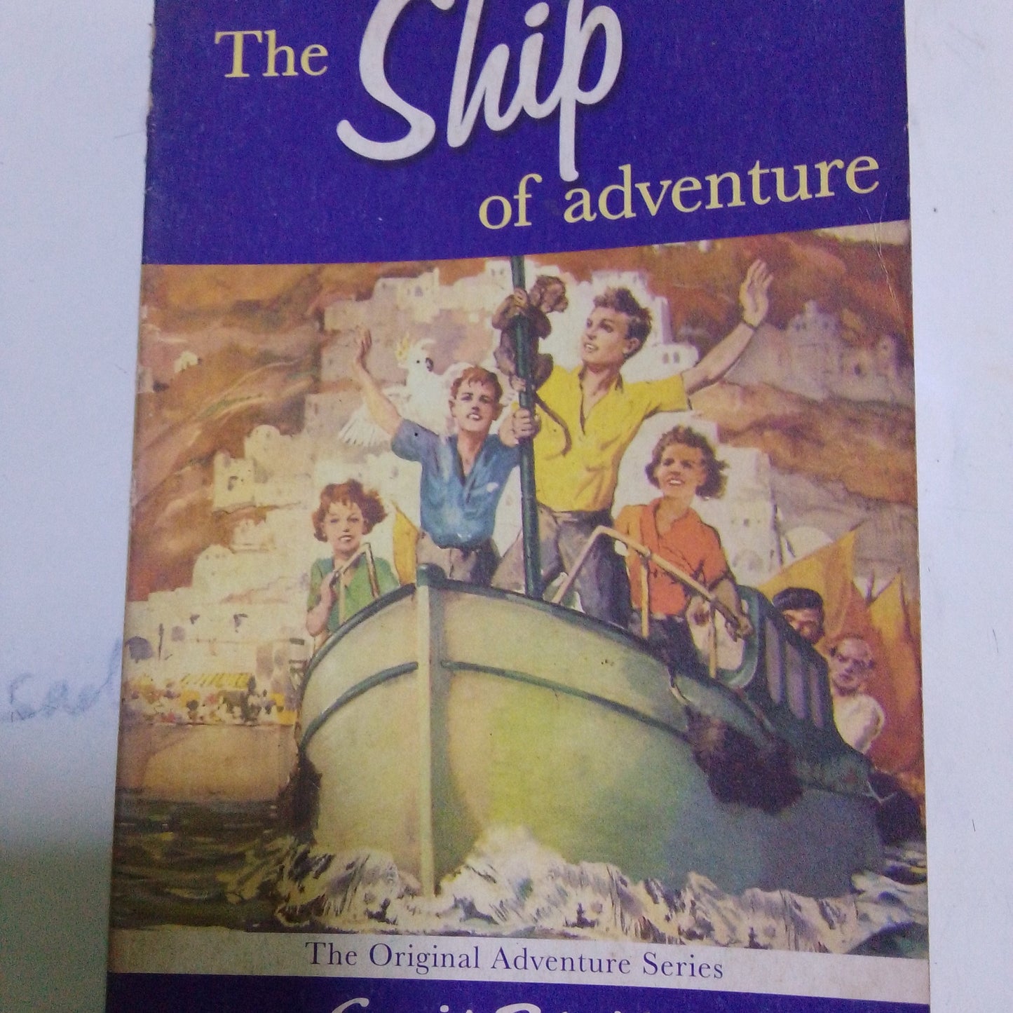 The ship of adventure by Enid Blyton