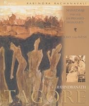 Mahatmaji and the Depressed Humanity by Rabindranath Tagore