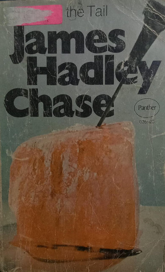 Tiger by the tail [James Hadley Chase] [rare books]