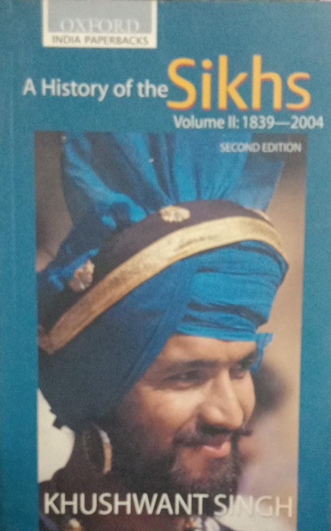 A History of the Sikhs: Volume 2 (2ED EDITION) [1839 - 2004]