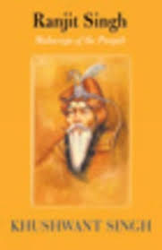 Ranjit Singh: Maharaja Of The Punjab