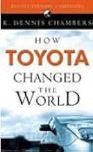 How toyota changed the world [hardcover] [rare books]