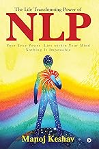 The Life Transforming power of NLP
