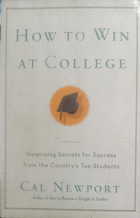 How to Win at College