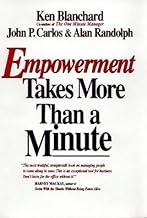 Empowerment Takes More Than a Minute by John P. Carlos Alan Randolph [Hardcover]