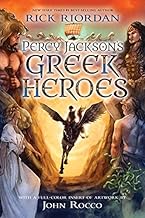 Percy Jackson's Greek Heroes by John Rocco