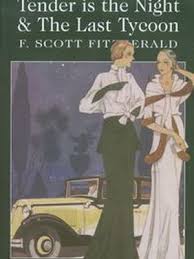 Tender is the Night / The Last Tycoon