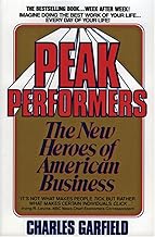 Peak Performers: The New Heroes of American Business [rare books]