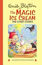 The magic ice cream and other stories [hard cover]