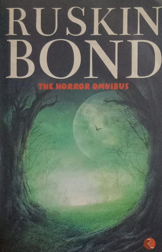 The Horror Omnibus by'  Ruskin Bond