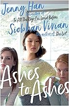 Ashes To Ashes by Jenny Han and Siobhan Vivian
