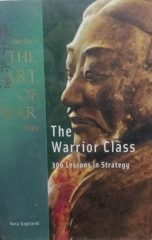 Art Of War Plus The Warrior Class 306 Lessons In Strategy [hard cover] [rare books]