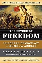 The Future of Freedom – Illiberal Democracy at Home and Abroad [rare books]