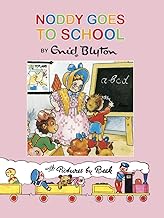 Noddy Goes to School [hard cover]