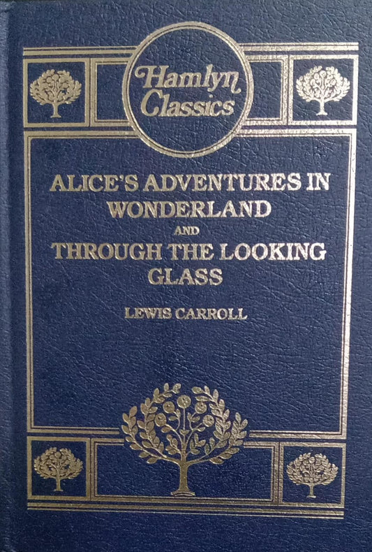 Alice's adventures in wonderland through the looking glass [hardcover] [rare books]