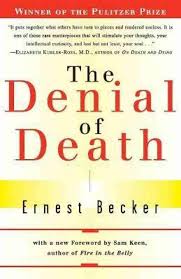 The Denial Of Death