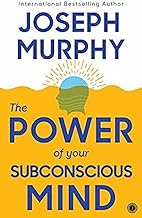 The Power of Your Subconscious Mind