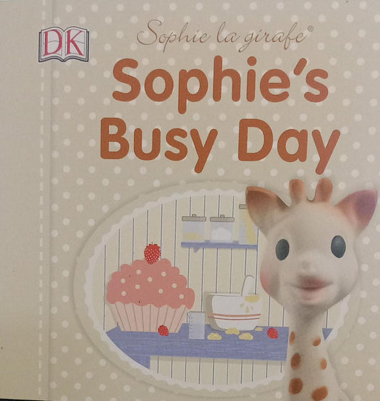 Sophie's busy day [board book]
