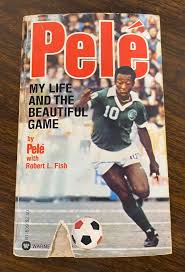 Pele  my life and the beautiful game