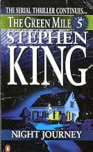 The Green Mile: Part 5:Night Journey