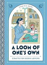 A Loom of One’s Own [Hardcover] by Virginia Wool