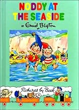 Noddy at the seaside [hard cover]