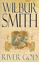 River God by Wilbur Smith