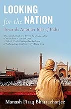 Looking for the Nation: Towards Another Idea of India