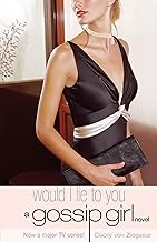 Gossip Girl 10: Would I Lie to You