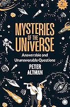 Mysteries of the universe by Peter Altman