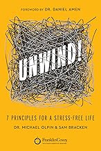Unwind!: 7 Principles for a Stress-Free Life