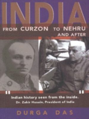 India: From Curzon to Nehru & after