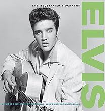 Elvis: the Illustrated Biography [rare books]