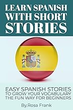 Spanish: LEARN SPANISH WITH SHORT STORIES