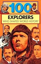 100 Explorers who shaped world history [rare books]