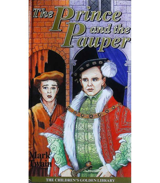 The Prince and the Pauper (Children's classics) [HARDCOVER]