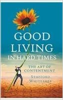 Good Living in Hard Times