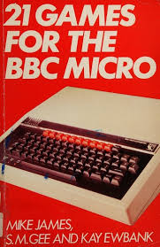21 Games for the B.B.C.Micro by Mike James |S.M. Gee| Kay ewbank [rare books]