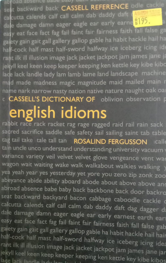 Cassell's dictionary of english idioms