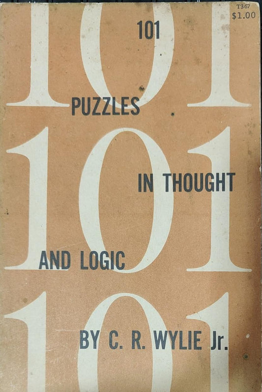 101 puzles in thought and logic by C.R. Wylie [rare books]