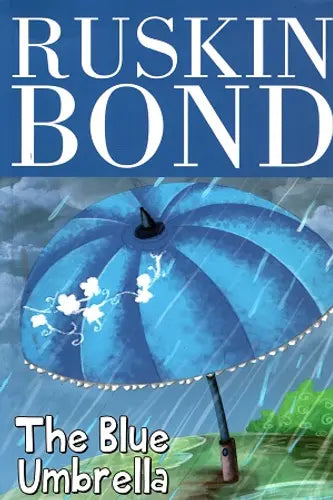 The blue umbrella by Ruskin Bond